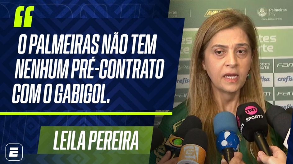 Leila diz se Palmeiras tem pré-contrato com Gabigol e não descarta Crefisa deixar o clube: 'Saudável procurar outros parceiros'