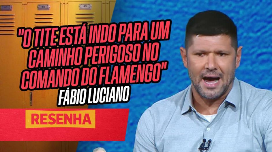 Fábio Luciano vê caminho perigoso para Tite no Flamengo e critica postura: 'É sempre a mesma conversa'